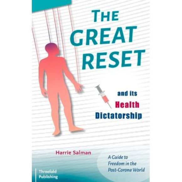 Harrie Salman Other The Great Reset And Its Health Dictatorship A